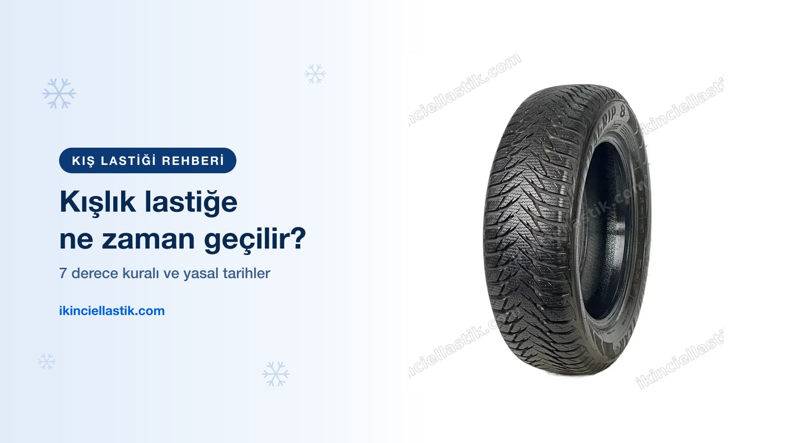 Kışlık Lastiğe Ne Zaman Geçilir? 7 Derece Kuralı ve Yasal Tarihler